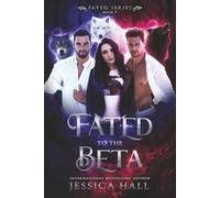 Fated To The Beta (FATED SERIES)