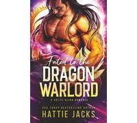 Fated to the Dragon Warlord: A Sci-Fi Alien Romance (Fated Mates of the Sarkarnii Warlords)