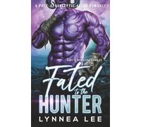 Fated to the Hunter: A Post-Apocalyptic Alien Romance (Xarc'n Warriors)