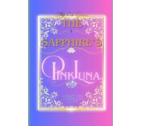 Fated to the Sapphire Alpha Book 4: The Sapphire's Pink Luna
