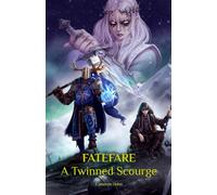 FATEFARE: A Twinned Scourge