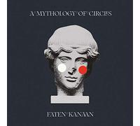 Faten Kanaan - A Mythology Of Circles [VINYL]