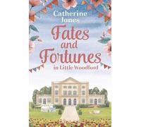 Fates and Fortunes in Little Woodford
