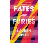 Fates and Furies by Lauren Groff (2015-09-17)