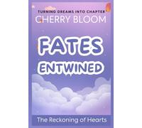 Fates Entwined: The Reckoning of Hearts