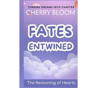 Fates Entwined: The Reckoning of Hearts