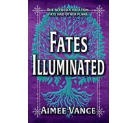 Fates Illuminated: A Viking Time Travel Fantasy Romance: 1 (Call of the Norns)