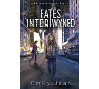 Fates Intertwyned: Whispered Prayers Book 1