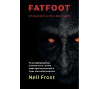 Fatfoot: Encounters with a Dooligahl (Black and White Edition)