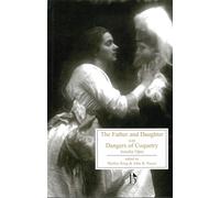 Father and Daughter Pb (Broadview Literary Texts): With, Dangers of Coquetry