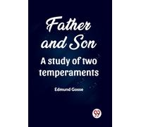 Father and Son A study of two temperaments
