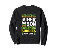 Father And Son Gardening Buddies For Life Funny Gardening Sweatshirt