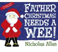 Father Christmas Needs a Wee Paperback - 5 Nov. 2009