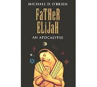 Father Elijah: An Apocalypse