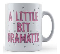 Father Fox - A Little Bit Dramatic - Funny Drama Queen Gift Mug for Her, Ceramic, 11fl.oz.