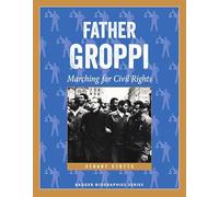 Father Groppi: Marching for Civil Rights (Badger Biographies)