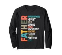 Father: Hardworking, Funny, Wise, Strong, Brave, Devoted Long Sleeve T-Shirt