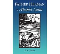 Father Herman: Alaska's Saint