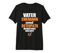 Father Husband and Osteopath Osteopathy Osteopathy Osteopathy Premium T-Shirt