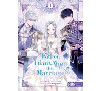 Father, I don't Want this Marriage T01