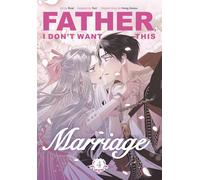 Father, I Don't Want This Marriage, Vol. 4 – The TikTok Sensation – Cornerstone