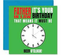 Father in Law Birthday Card - Beer o Clock - Happy Birthday Card for Father in Law from Son Daughter, 145mm Novelty Bday Greeting Cards