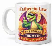 Father in Law Legend Myth Bad Influence Funny Dragon Coffee Cup Gift Mug