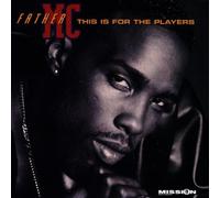 Father MC - This Is For The Players