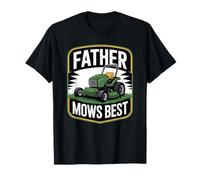 Father Mows Best Funny Lawn Care Mowing Gardening Dad T-Shirt