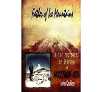 Father of Ice Mountains: In the Footsteps of Shipton on Muztagh Ata