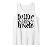 Father of the Bride Wedding dad Fathers Day dads Birthday Tank Top