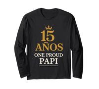 Father of The Quinceañera Quince Dad 15 Años Latino Gift Long Sleeve T-Shirt