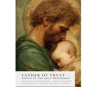 Father of Trust: Keeper of the Holy Household