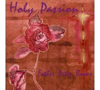Father Peter Bowes - Holy Passion