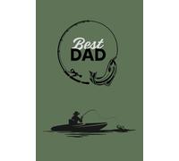 Father’s Day Notebook Gift - 6x9 Journal with 100 Lined Pages and Heartfelt Messages - Army Green Fisherman Cover - Gift for Dads Who Love to Fish