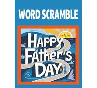 Father’s Day Word Scramble Puzzle Book: Fun Brain Games for Dad | 60 Puzzles with Solutions | Gift for Dads, Husbands, and Grandpas | 8.5 x 11 inches