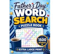 Father’s Day Word Search: Easy-to-Read Extra Large Print Puzzles for Dads & Grandpas (Relax & Unwind Puzzle Series)