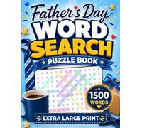 Father’s Day Word Search: Easy-to-Read Extra Large Print Puzzles for Dads & Grandpas (Relax & Unwind Puzzle Series)