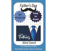 Father’s Day Word Search Puzzle Book for Dad: 50+ Fun & Thoughtful Puzzles to Celebrate Fathers, Grandpas & Father Figures | 6x9 Gift Book for Relaxation, Brain Games & Family Fun