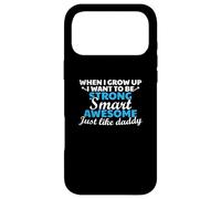 Father Son Matching When I Grow Up I Want To Be Like Daddy Case for iPhone 17 Pro Max