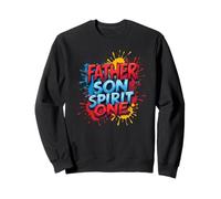 Father Son Spirit One Christian Family Faith Unity Splatter Sweatshirt