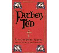 Father Ted: The Complete Scripts