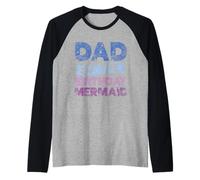 Father The Birthday Mermaid Birthday Mermaid Raglan Baseball Tee