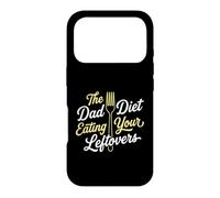 Father The Dad Diet Eating Your Leftovers Parenting Case for iPhone 17 Pro