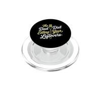 Father The Dad Diet Eating Your Leftovers Parenting PopSockets PopGrip for MagSafe