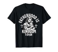 Fatherhood is Kingdom Work Christian Dad Bible Joshua 24:15 T-Shirt