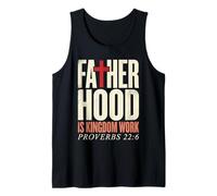 Fatherhood is Kingdom Work Christian Dad Father's Day Tank Top