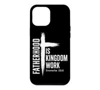 Fatherhood Is Kingdom Work Christian Father Cross Religion Case for iPhone 12 Pro Max