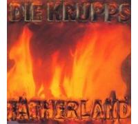 Fatherland by Die Krupps