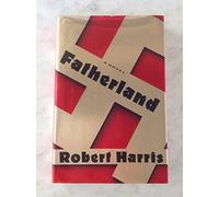 Fatherland by Robert Harris (1992) Hardcover